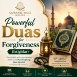 Powerful duas for forgiveness and istighfar in Islam