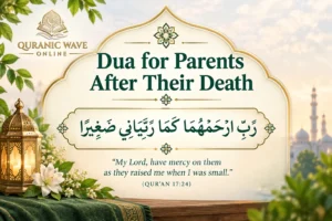 Graphic card showing Quranic Dua for parents after their death in Arabic calligraphy with English translation reading My Lord, have mercy upon them as they raised me when I was small.